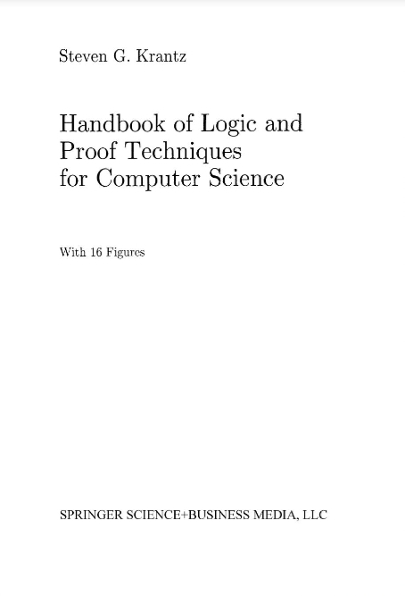 Handbook of Logic and Proof Techniques for Computer Science